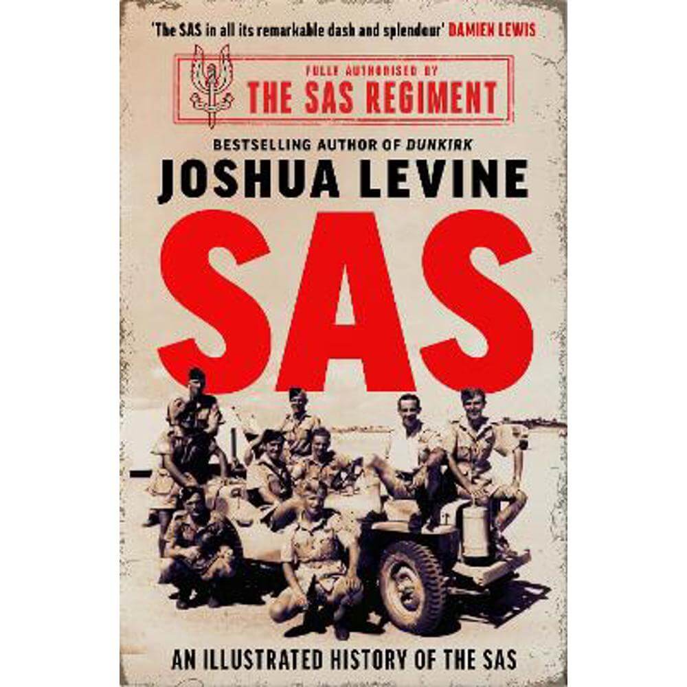 SAS: The Illustrated History of the SAS (Paperback) - Joshua Levine